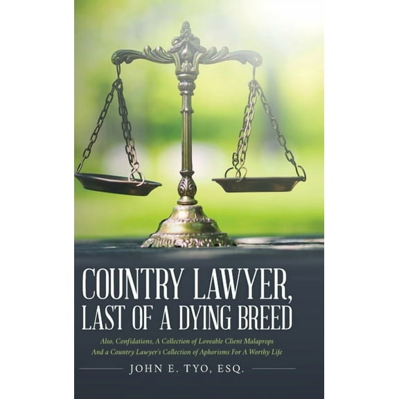 Country Lawyer, Last Of A Dying Breed, (Hardcover)