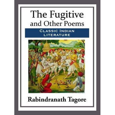 The Fugitive and Other Poems - eBook