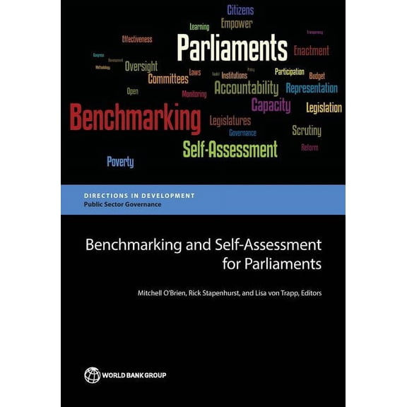 Directions in Development - Public Secto Benchmarking and Self-Assessment for Parliaments, (Paperback)