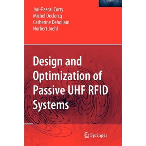 Pre-Owned Design and Optimization of Passive UHF RFID Systems (Paperback)