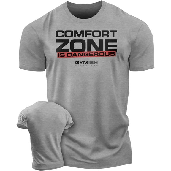Gymish Comfort Zone Is Dangerous T-Shirt – Inspirational Workout Shirt for Men, Motivational Gym Tee, Lifting T-Shirt, Men’s Athletic Apparel