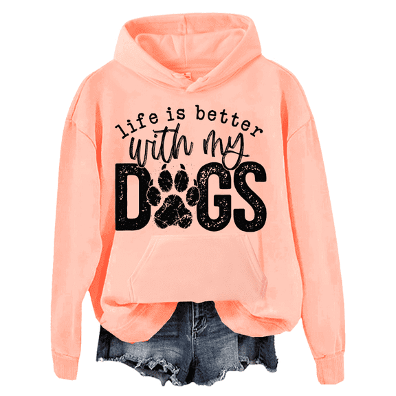 Life Is Better With My Dogs Hoodie Funny Dog Paw Print Tee Unisex