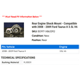 thumbnail image 2 of Rear Engine Shock Mount - Compatible with 2008 - 2009 Ford Taurus X 3.5L V6, 2 of 2