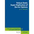 thumbnail image 4 of Super-réplication Statique Robuste des Options de Barrière (Série de Radon sur les Mathématiques Informatiques et Appliquées), 4 of 5