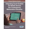 Integrating Touch-enabled and Mobile Devices into Contemporary Mathematics Education