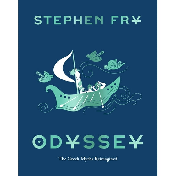 Stephen Frys Greek Myths Odyssey: The Greek Myths Reimagined, (Hardcover)