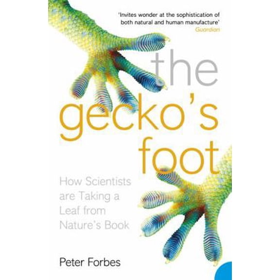Pre-Owned The Gecko's Foot: How Scientists are Taking a Leaf from Nature's Book (Paperback) 0007179898 9780007179893