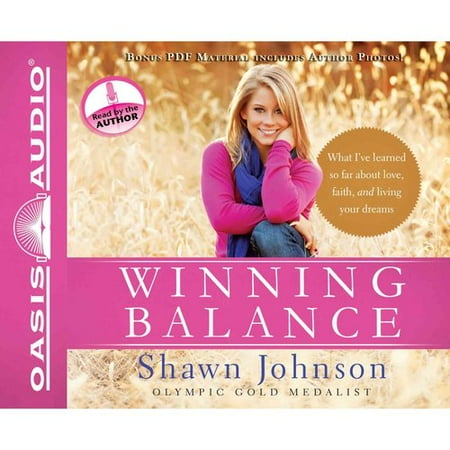 Winning Balance: What I've learned so far about love, faith, and living your dreams, PDF Material included