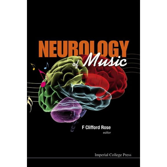 Neurology of Music, (Hardcover)