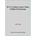 thumbnail image 1 of Pre-Owned 99 1/2 Creepy Crawly Jokes, Riddles & Nonsense (Paperback) 0590939939 9780590939935, 1 of 1