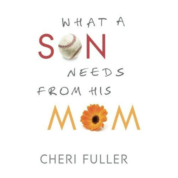 What a Son Needs From His Mom