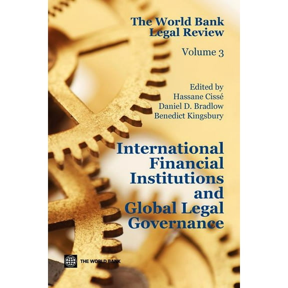 Law, Justice, and Development The World Bank Legal Review, Book 3, (Paperback)