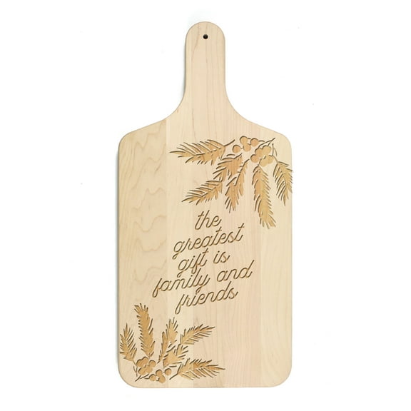 Creative Products The Greatest Gift is Family and Friends 8 x 17 Maple Paddle Cutting Board