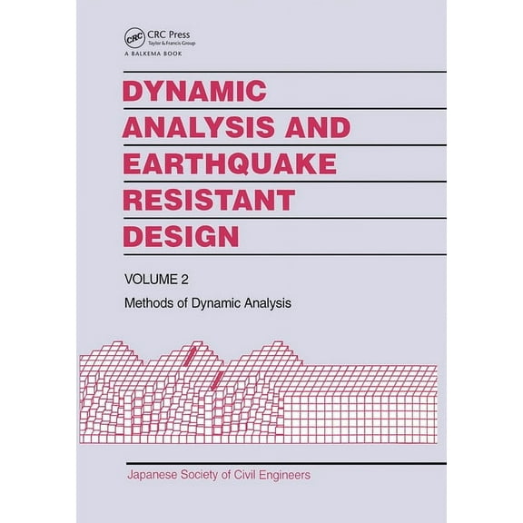 Dynamic Analysis and Earthquake Resistant Design, (Hardcover)