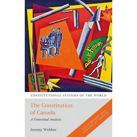 Constitutional Systems of the World The Constitution of Canada: A Contextual Analysis, (Paperback)