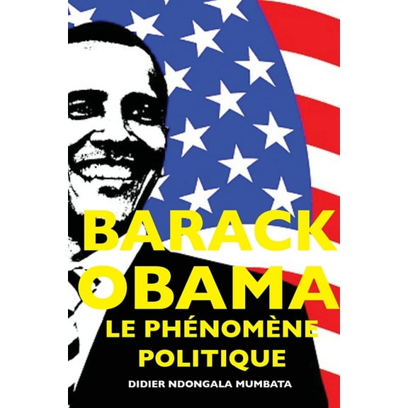 Barack Obama, le Phénomene Politique, (Paperback)
