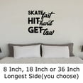 thumbnail image 2 of Skate Fast Hit Hard Get Low Roller Derby Sports Wall Decals for Walls Peel and Stick wall art murals Black Small 8 Inch, 2 of 2