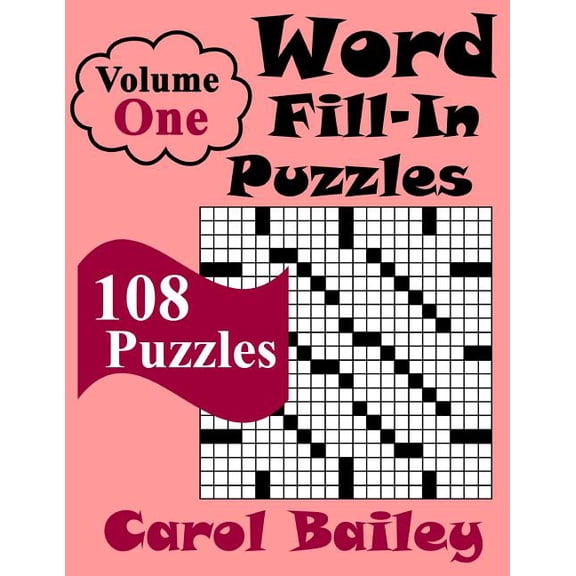 Word Fill-In Puzzles, Volume 1, 108 Puzzles, (Paperback)