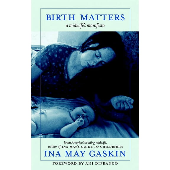 Birth Matters: A Midwife's Manifesta, (Paperback)