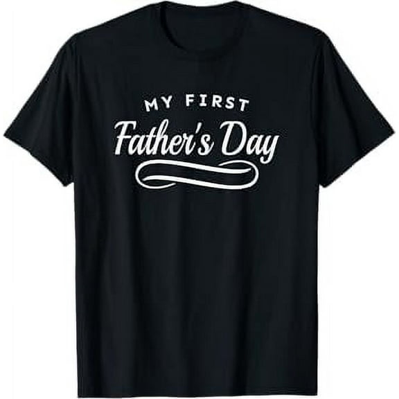 My First Father's Day - 1st Time Dad T-Shirt