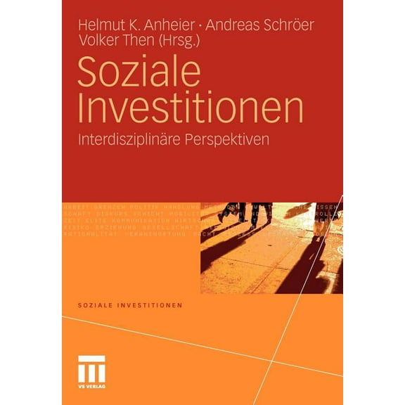 Soziale Investitionen Soziale Investitionen: InterdisziplinÃ¤re Perspektiven, (Paperback)