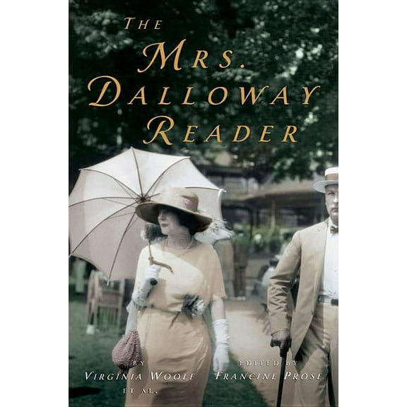 Virginia Woolf Library The Mrs. Dalloway Reader, (Paperback)