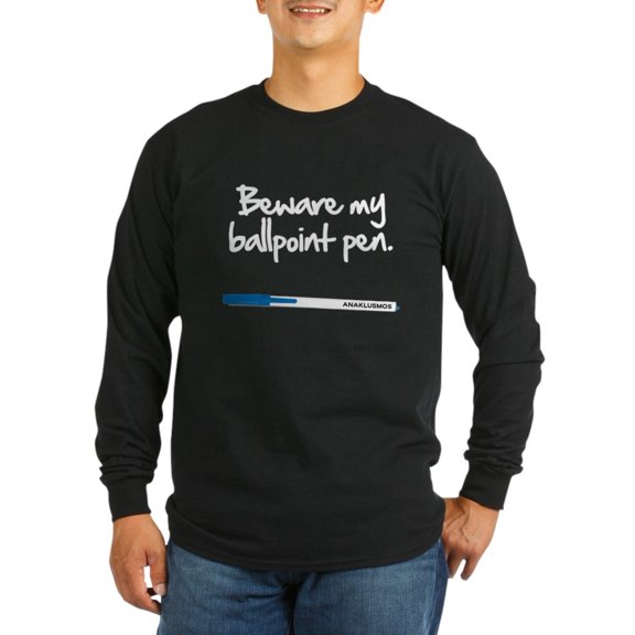 CafePress - Beware My Ballpoint Pen - Long Sleeve Dark T-Shirt
