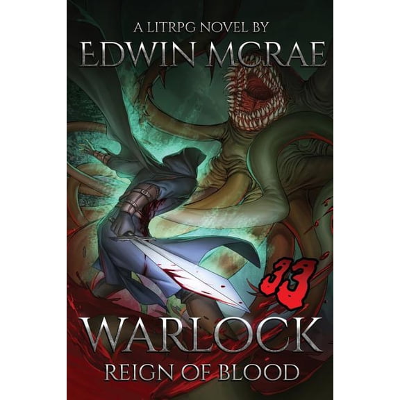Chasms of Corruption Warlock: Reign of Blood: A LitRPG Novel, Book 1, (Paperback)