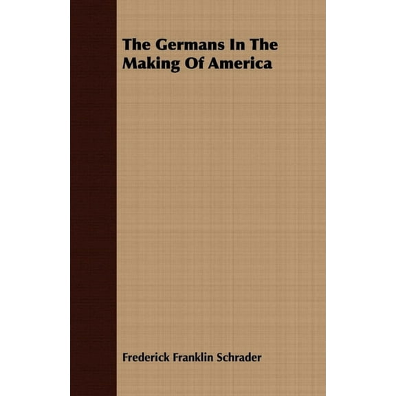 Germans in the Making of America