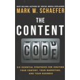thumbnail image 1 of Pre-Owned The Content Code: Six essential strategies to ignite your content, your marketing, and your business (Paperback) 0692372334 9780692372333, 1 of 1
