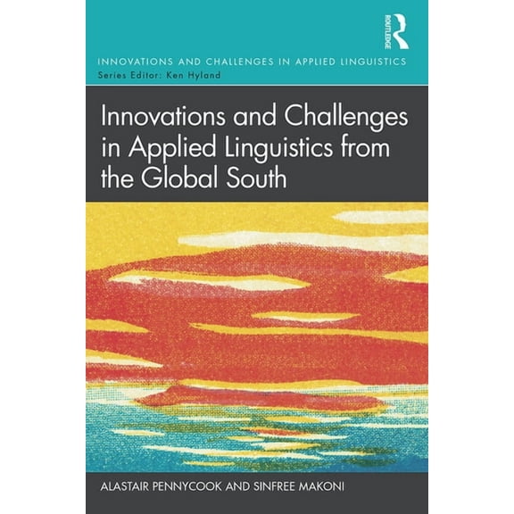 Innovations and Challenges in Applied Li Innovations and Challenges in Applied Linguistics from the Global South, (Paperback)