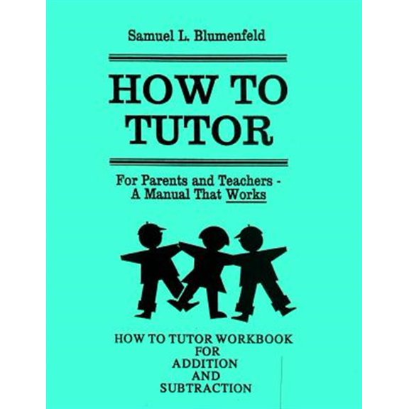 Pre-Owned How To Tutor Workbook for Addition and Subtraction: Volume 2 (The Blumenfeld Series) Paperback