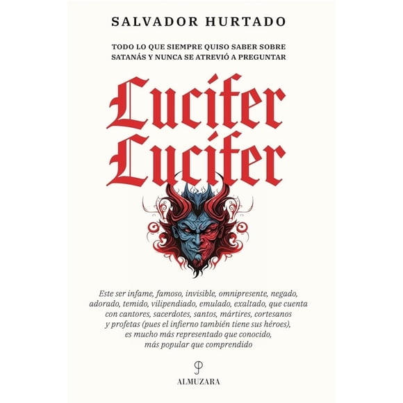 Libro Lucifer, Lucifer Tapa Blanda, Autor Salvador Hurtado, Editorial Almuzara Mexico