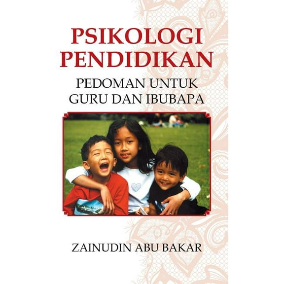 Psikologi Pendidikan : Pedoman Untuk Guru dan Ibubapa (Hardcover)