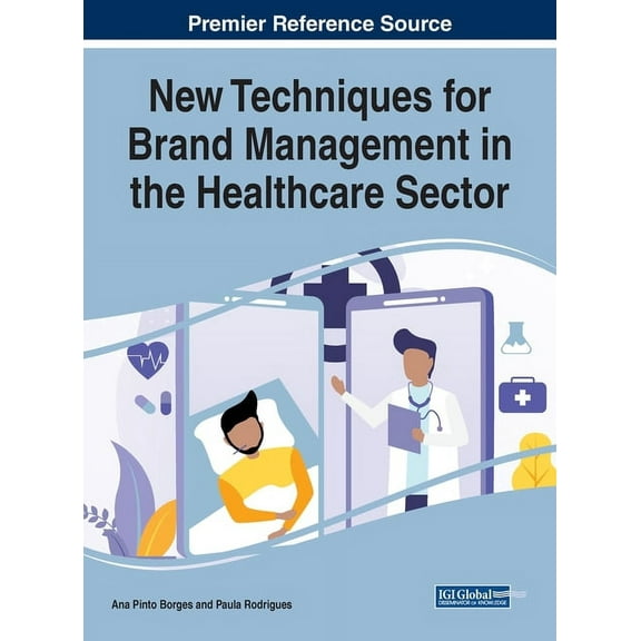 New Techniques for Brand Management in the Healthcare Sector, (Hardcover)