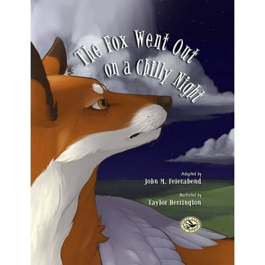 First Steps in Music series: The Fox Went Out on a Chilly Night (Hardcover)