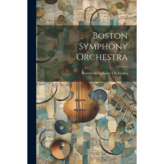 Boston Symphony Orchestra (Paperback)