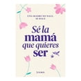 thumbnail image 1 of Sé la Mamá que Quieres Ser Diana Estudio Pe S.A.C, 1 of 2