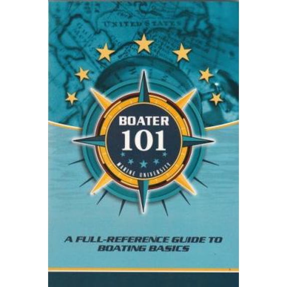 Pre-Owned Boater101: A Full-Reference Guide to Boating Basics (Paperback) 1568251114 9781568251110