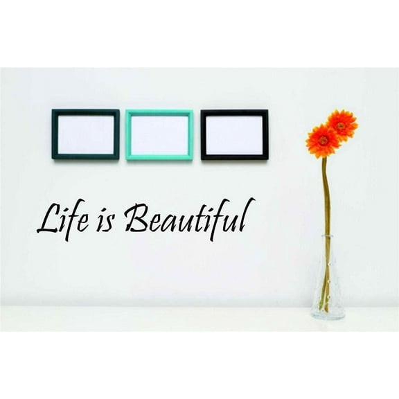 Life Is Beautiful 6"X20" - Inspirational Quote Sayings - Home Decor Art - Vinyl Wall Decal