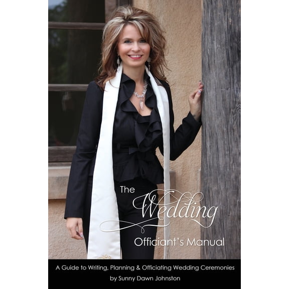 Pre-Owned The Wedding Officiant's Manual: The Wedding Guide to Writing, Planning and Officiating Wedding Ceremonies (Paperback) 0979811937 9780979811937