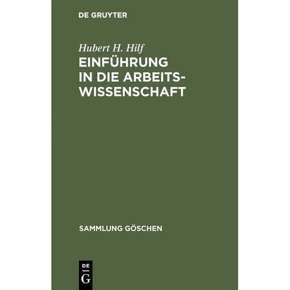 Sammlung GÃ¶schen EinfÃ¼hrung in die Arbeitswissenschaft, Book 2175, (Hardcover)