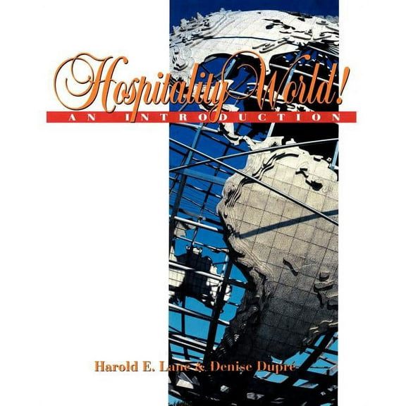 Hospitality, Travel & Tourism Hospitality World!: An Introduction, (Paperback)