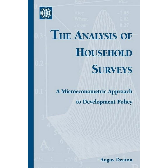 The Analysis of Household Surveys : A Microeconometric Approach to Development Policy (Paperback)