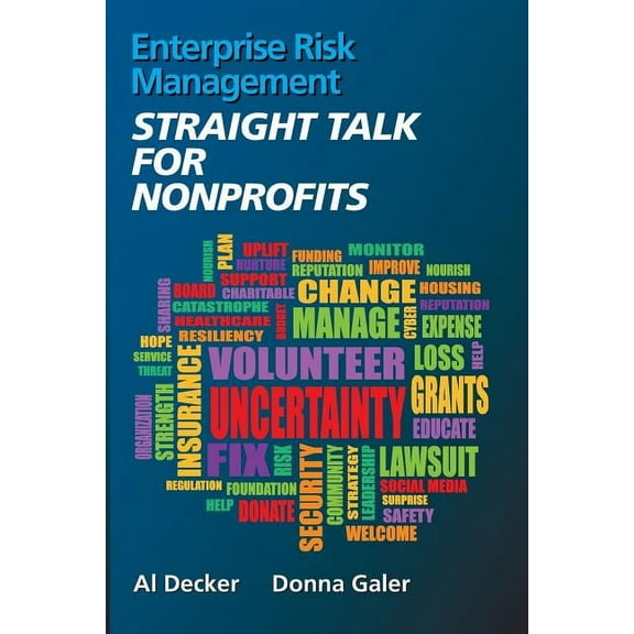 Enterprise Risk Management STRAIGHT TALK FOR NONPROFITS, (Paperback)