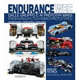 thumbnail image 3 of Endurance Wec: From Group C to Hybrid Prototypes, (Paperback), 3 of 4