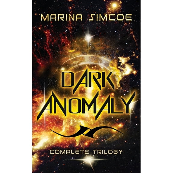 Dark Anomaly: Complete Trilogy, (Hardcover)