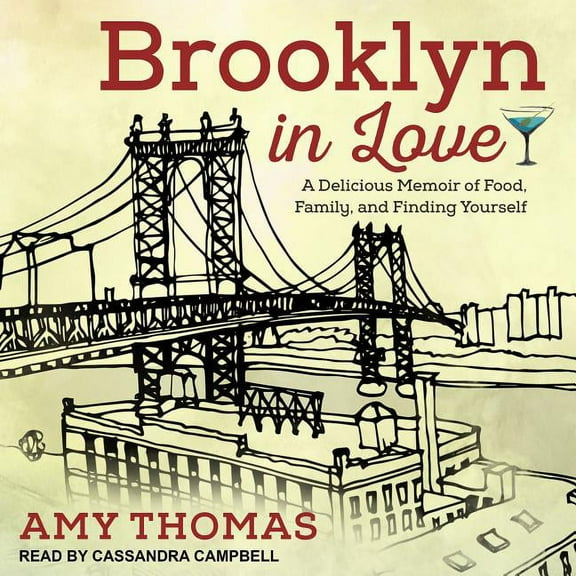 Brooklyn in Love: A Delicious Memoir of Food, Family, and Finding Yourself (Audiobook)