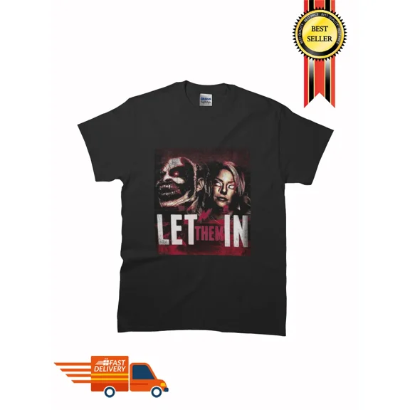 New The Fiend & Alexa Bliss - LET THEM IN Classic MAN WOMAN T-Shirt SIze S-5XL