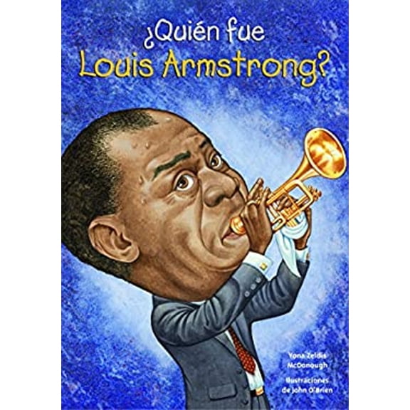 Pre-Owned Quien Fue Louis Armstrong? (Paperback) 1631134221 9781631134227
